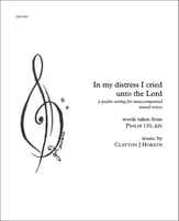 In my distress I cried unto the Lord SATB choral sheet music cover